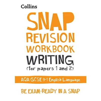 Abbildung von AQA GCSE 9 1 English Language Writing (Papers &amp; 2) Workbook: Ideal for the 2025 and 2026 exams (Collins Grade SNAP Revision)