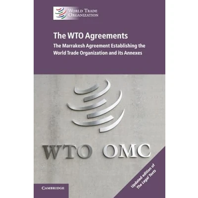 Abbildung von the WTO Agreements: Marrakesh Agreement Establishing World Trade Organization and its Annexes