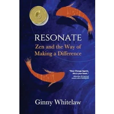 Abbildung von Resonate: Zen and the Way of Making a Difference