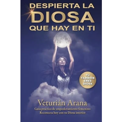 Abbildung von Despierta la DIOSA que hay en ti: Guía práctica de empoderamiento femenino