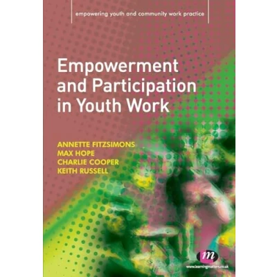 Abbildung von Empowerment and Participation in Youth Work (Empowering Community Practice)