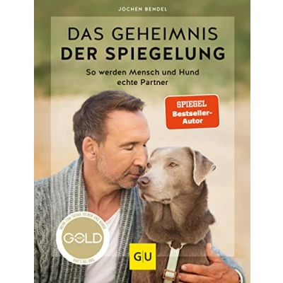 Abbildung von Das Geheimnis der Spiegelung: So werden Mensch und Hund echte Partner (GU Beziehung)
