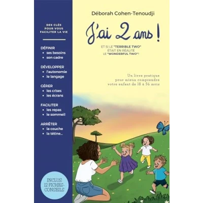 Abbildung von J&#039;ai 2 ans !: Un livre pratique pour mieux comprendre votre enfant de 18 à 36 mois