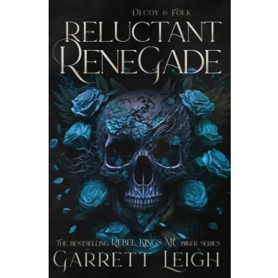 Abbildung von Reluctant Renegade Special EDITION: Decoy &amp; Folk (Rebel Kings MC Editions, Band 5)