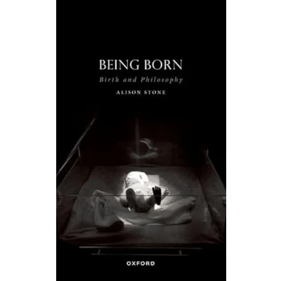 Abbildung von Being Born: Birth and Philosophy (Studies in Feminist Philosophy)