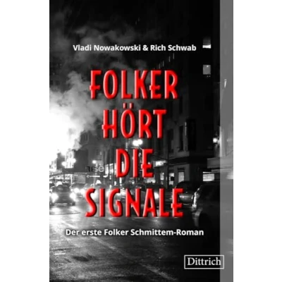 Abbildung von Folker hört die Signale: Der erste Schmittem Roman (noir falcon) (Folker Krimis)
