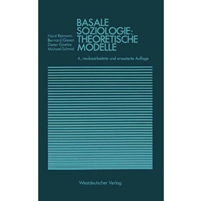 Abbildung von Basale Soziologie: Theoretische Modelle (Studienreihe Gesellschaft) (German Edition)