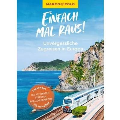 Abbildung von MARCO POLO Bildband Einfach mal raus! Unvergessliche Zugreisen in Europa: mit TRAIVELLING