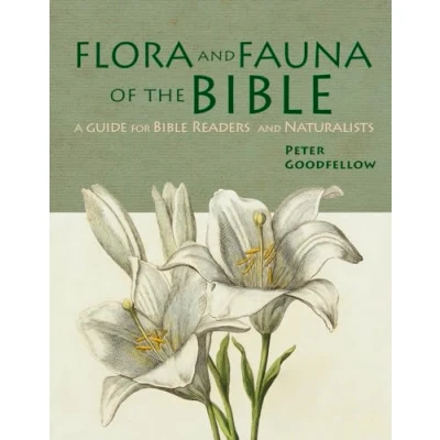 Abbildung von Flora and Fauna of the Bible: A Guide for Bible Readers Naturalists