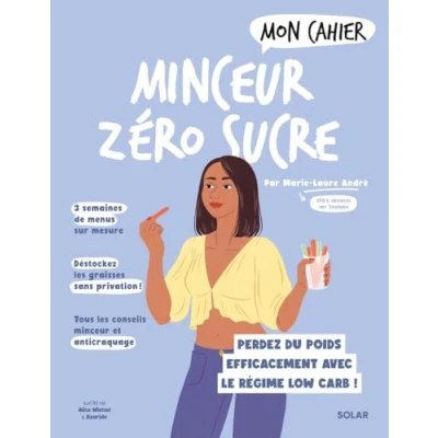 Abbildung von Mon Cahier Minceur zéro sucre NED: Perdez du poids efficacement avec le régime Low Carb !