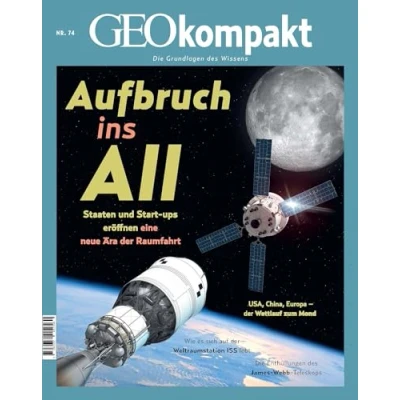 Abbildung von GEOkompakt / 74/2023 Aufbruch ins All: Die Grundlagen des Wissens