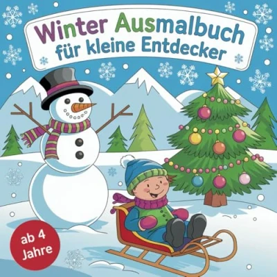 Abbildung von Malbuch Winter Ausmalbuch für kleine Entdecker ab 4 Jahren mit 50 wunderschönen Ausmalbildern