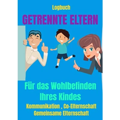 Abbildung von Logbuch getrennte eltern : scheidungskinder Buch scheidung kinderbuch Trennungskinder: Co Elternschaft Nach der Hilfe ... kinder trennung und ratgeber