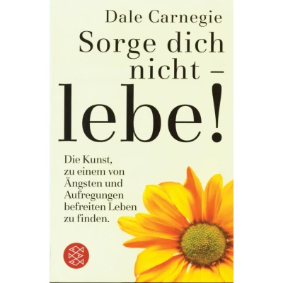 Abbildung von Sorge dich nicht lebe