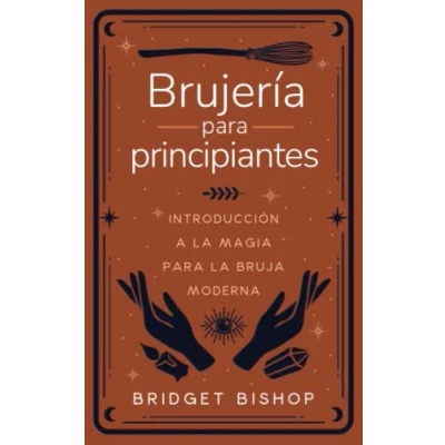 Abbildung von Brujería para principiantes: Introducción a la magia bruja moderna