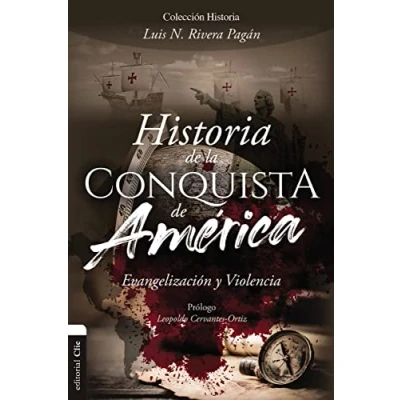 Abbildung von Historia de la conquista América. Evangelización y violencia (Coleccion Historia/ Conquest of America)