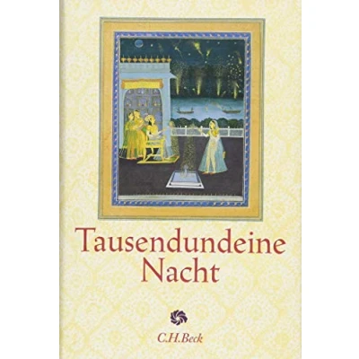 Abbildung von Tausendundeine Nacht: Nach der ältesten arabischen Handschrift in Ausgabe von Muhsin Mahdi erstmals ind Deutsche übertragen Claudia Ott (Neue Orientalische Bibliothek)