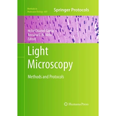 Abbildung von Light Microscopy: Methods and Protocols (Methods in Molecular Biology, Band 689)