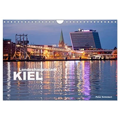 Abbildung von Landeshauptstadt Kiel (Wandkalender 2025 DIN A4 quer), CALVENDO Monatskalender