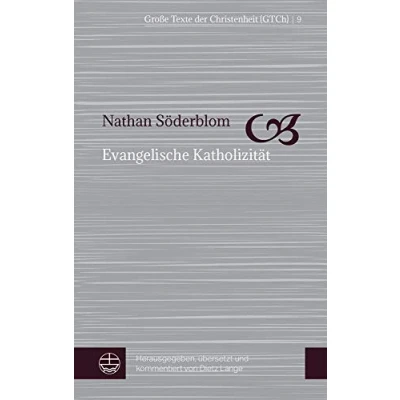 Abbildung von Evangelische Katholizität (Große Texte der Christenheit (GTCh))