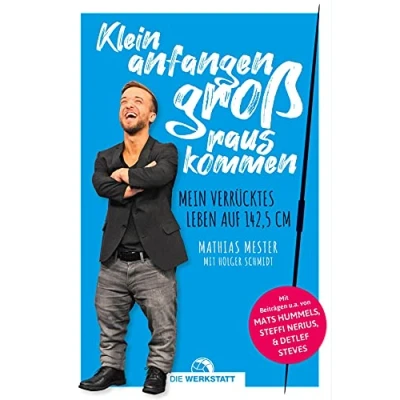 Abbildung von Klein anfangen, groß rauskommen: Mein verrücktes Leben auf 142,5 cm