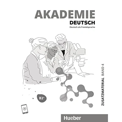 Abbildung von Akademie Deutsch B2+: Band 4.Deutsch als Fremdsprache / Zusatzmaterial mit Audios online