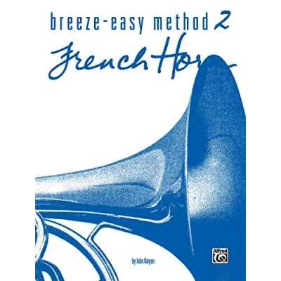 Abbildung von Breeze easy Method for French Horn, Book II (Breeze Series)