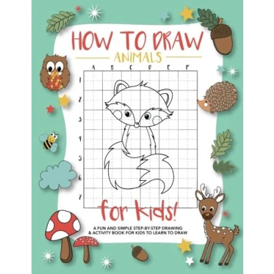 Abbildung von How to Draw Animals for Kids: A Fun and Simple Step by Drawing Activity Book Kids Learn