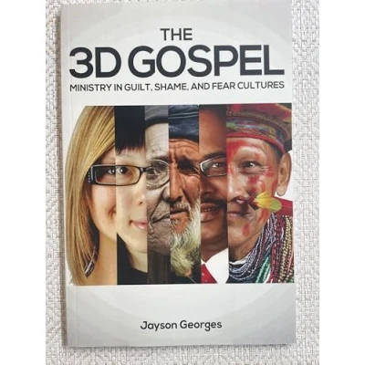 Abbildung von The 3D Gospel: Ministry in Guilt, Shame, and Fear Cultures