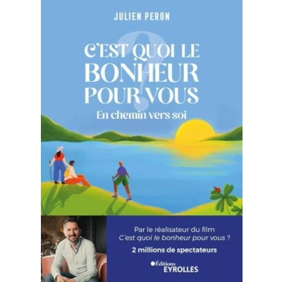 Abbildung von C&#039;est quoi le bonheur pour vous ?: En chemin vers soi