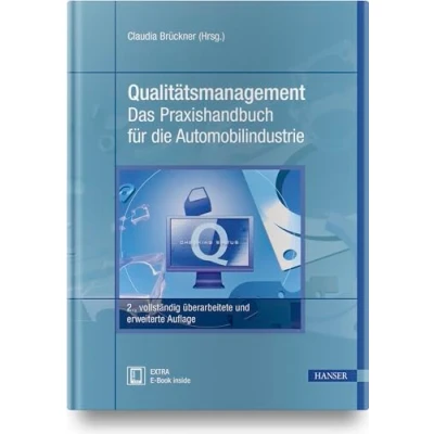 Abbildung von Qualitätsmanagement Das Praxishandbuch für die Automobilindustrie: Mit Online Zugang