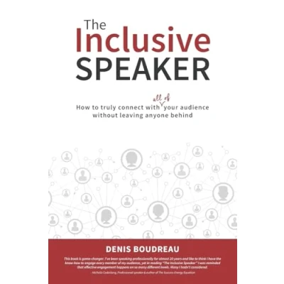 Abbildung von The Inclusive Speaker: How to Truly Connect With All of Your Audience Without Leaving Anyone Behind