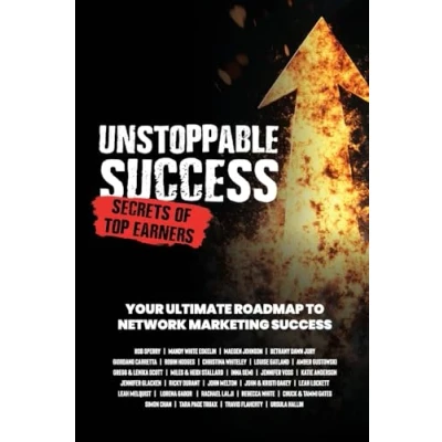 Abbildung von Unstoppable Success. Secrets of Top Earners. Your Ultimate Roadmap to Network Marketing Success