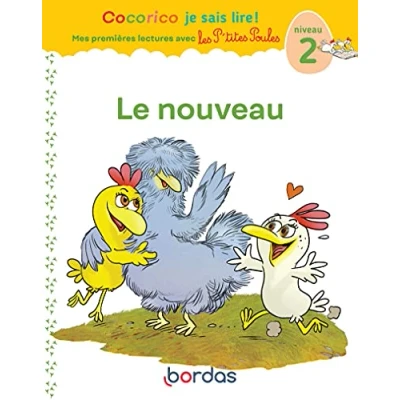 Abbildung von Cocorico Je sais lire ! premières lectures avec les P&#039;tites Poules Le nouveau (07): Niveau 2