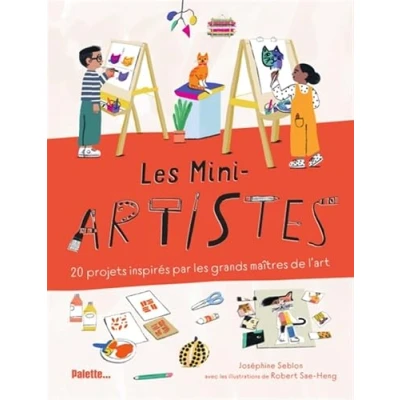 Abbildung von les Mini artistes: 20 projets inspirés par grands maîtres de l’art