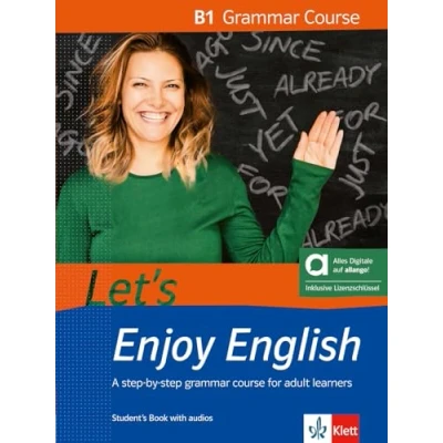 Abbildung von Let’s Enjoy English B1 grammar course Hybrid Edition allango: A step by for adult learners. Student’s Book with audios including ... learners)