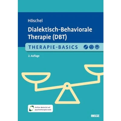 Abbildung von Therapie Basics Dialektisch Behaviorale (DBT): Mit Online Material (Beltz Basics)
