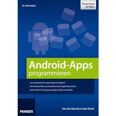 Abbildung von Android Apps programmieren: Smartphone entwickeln ohne Vorkenntnisse (mitp für Kids)