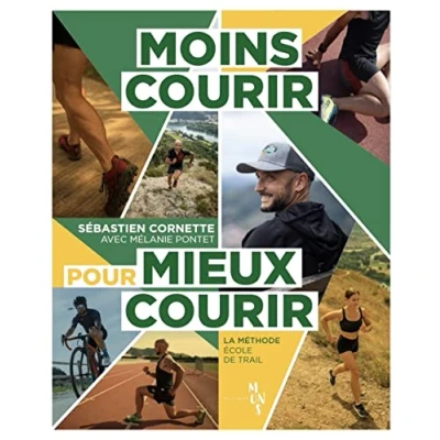 Abbildung von Moins Courir Pour Mieux Courir: La méthode Ecole de Trail
