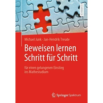 Abbildung von Beweisen lernen Schritt für Schritt: einen gelungenen Einstieg ins Mathestudium