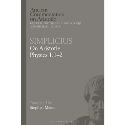 Abbildung von Simplicius: on Aristotle Physics 1.12 (Ancient Commentators Aristotle)