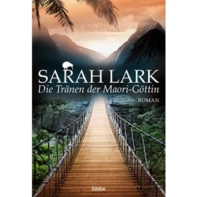 Abbildung von Die Tränen der Maori Göttin: Roman (Die Kauri Trilogie, Band 3)