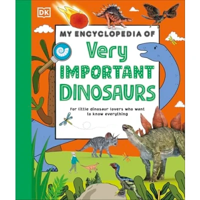 Abbildung von My Encyclopedia of Very Important Dinosaurs: For Little Dinosaur Lovers Who Want to Know Everything (My Encyclopedias)