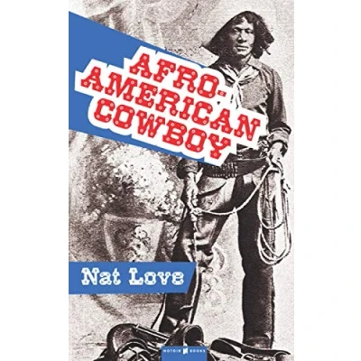Abbildung von AFRO AMERICAN COWBOY: The Life and Adventures of Nat Love