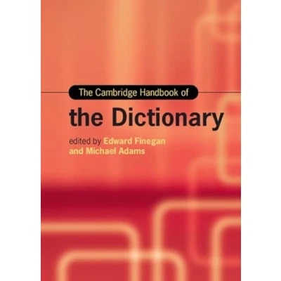 Abbildung von the Cambridge Handbook of Dictionary (Cambridge Handbooks in Language and Linguistics)