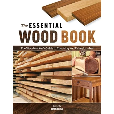 Abbildung von Essential Wood Book: The Woodworker’s Guide to Choosing and Using Lumber