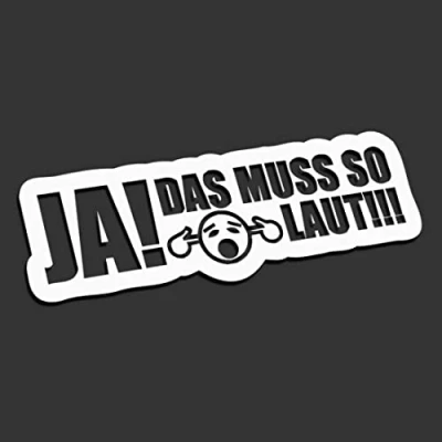 Abbildung von JA! Das muss so laut!!! L 0009 (weiß) // Sticker OEM JDM Style Aufkleber