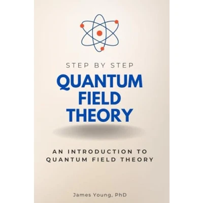 Abbildung von Quantum Field Theory Step By Step: An Introduction to (Step Subject Guides)