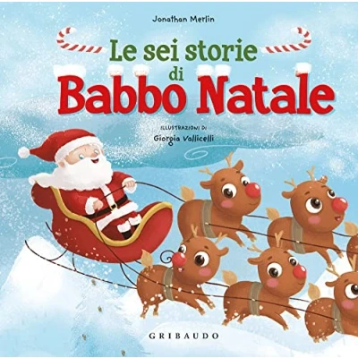 Abbildung von Le sei storie di Babbo Natale. Ediz. a colori
