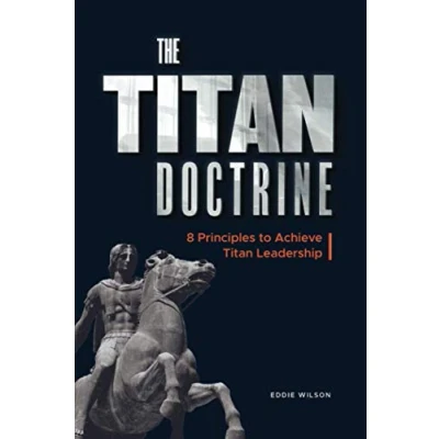 Abbildung von The Titan Doctrine: 8 principles to achieve Leadership